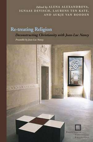 Re-Treating Religion: Deconstructing Christianity with Jean-Luc Nancy de Alena Alexandrova