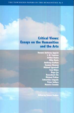 Critical Views – Essays on the Humanities and the Arts de Teresa Stojkov