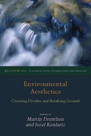 Environmental Aesthetics de Martin Drenthen