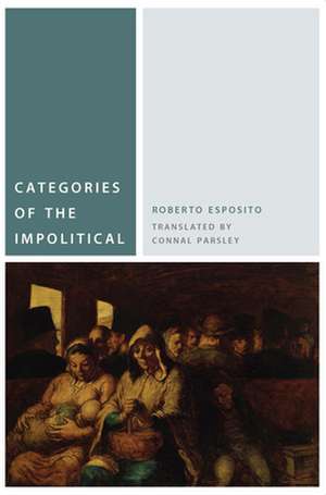 Categories of the Impolitical de Roberto Esposito