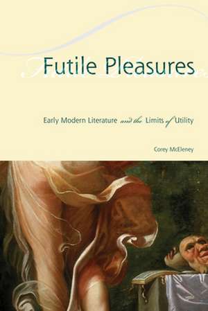 Futile Pleasures de Corey McEleney