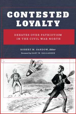 Contested Loyalty de Robert M Sandow