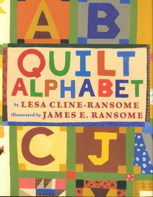 Quilt Alphabet de Lesa Cline-Ransome