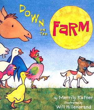 Down on the Farm de Merrily Kutner