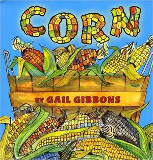 Corn de Gail Gibbons