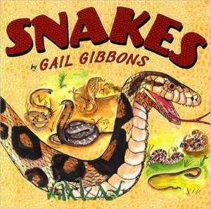 Snakes de Gail Gibbons