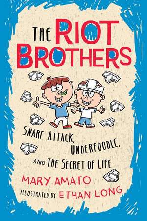 Snarf Attack, Underfoodle, and the Secret of Life de Mary Amato