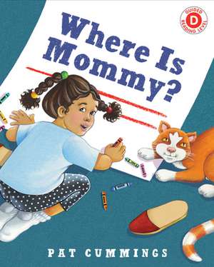 Where Is Mommy? de Pat Cummings