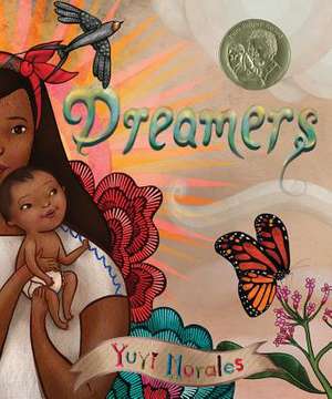 Dreamers de Yuyi Morales