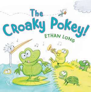 The Croaky Pokey! de Ethan Long