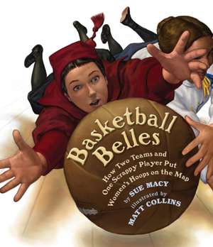 Basketball Belles de Sue Macy