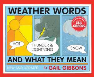 Weather Words and What They Mean de Gail Gibbons