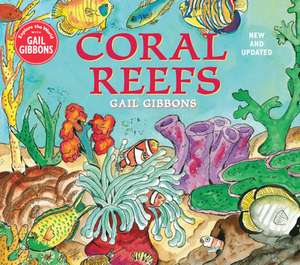 Coral Reefs (New & Updated Edition) de Gail Gibbons