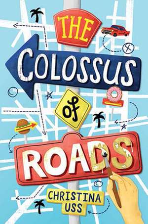 The Colossus of Roads de Christina Uss