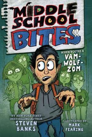 Middle School Bites de Steven Banks