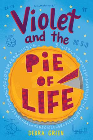 Violet and the Pie of Life de D L Green