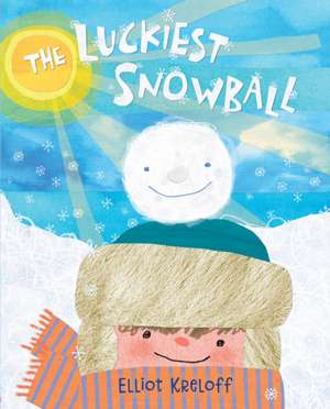 The Luckiest Snowball de Elliot Kreloff