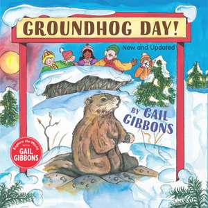 Groundhog Day (New & Updated) de Gail Gibbons