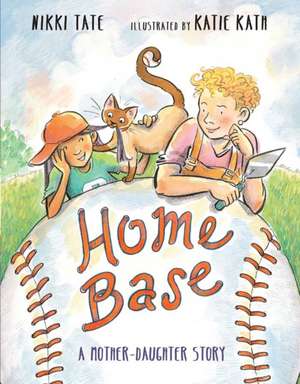 Home Base: A Mother-Daughter Story de Nikki Tate