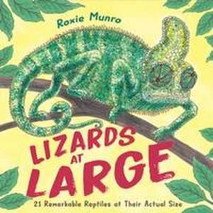 Lizards at Large de Roxie Munro