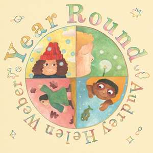 Year Round de Audrey Helen Weber