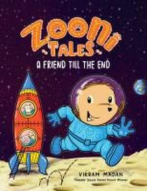 Zooni Tales: A Friend Till the End de Vikram Madan