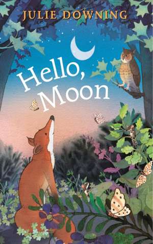 Hello, Moon de Julie Downing