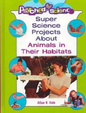 Animals and Their Habitats de Allan B. Cobb