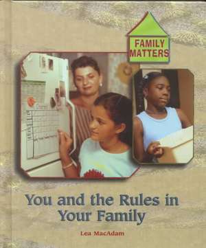 The Rules in Your Family de Lea MacAdam