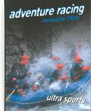 Adventure Racing de Jacqueline Ching