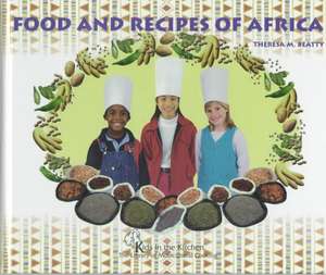 Food and Recipes of Africa de Theresa M. Beatty