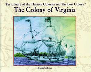 The Colony of Virginia de Brooke Coleman