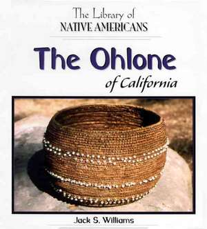 The Ohlone of California de Jack S. Williams