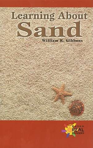 Learning Abt Sand de William Gibbons