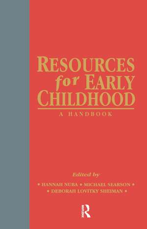 Resources for Early Childhood: A Handbook de Hannah Nuba