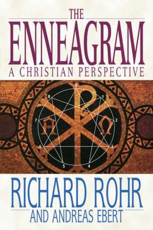 The Enneagram: A Christian Perspective de Richard Rohr