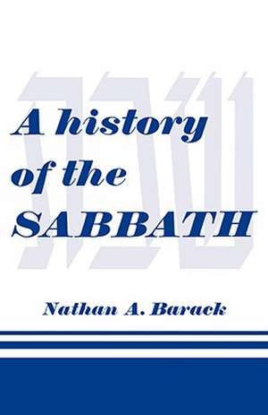 A History of the Sabbath de Nathan A. Barack