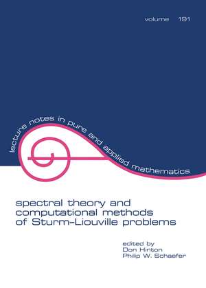 Spectral Theory & Computational Methods of Sturm-Liouville Problems de Don Hinton