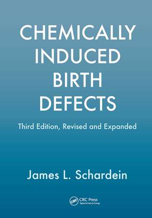 Chemically Induced Birth Defects de James Schardein