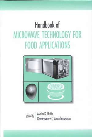 Handbook of Microwave Technology for Food Application de Ashim K. Datta