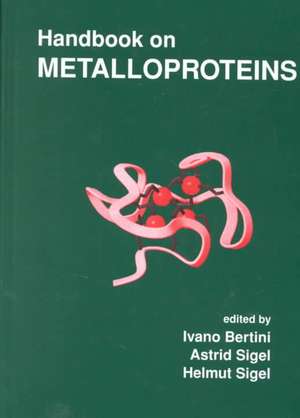 Handbook on Metalloproteins de Ivano Bertini