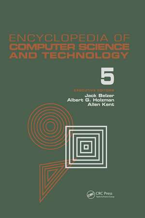 Encyclopedia of Computer Science and Technology: Volume 5 - Classical Optimization to Computer Output/Input Microform de Jack Belzer