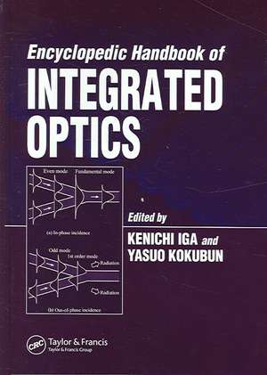 Encyclopedic Handbook of Integrated Optics de Kenichi Iga