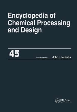 Encyclopedia of Chemical Processing and Design: Volume 45 - Project Progress Management to Pumps de John J. McKetta Jr