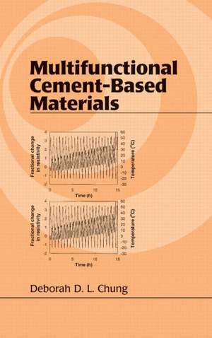 Multifunctional Cement-Based Materials de Deborah D. L. Chung