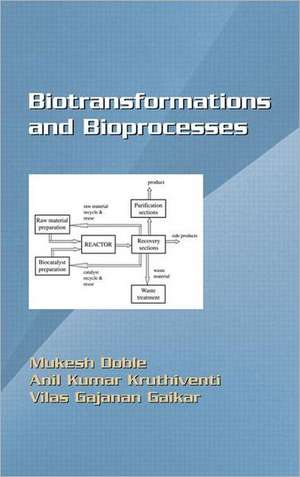 Biotransformations and Bioprocesses de Mukesh Doble