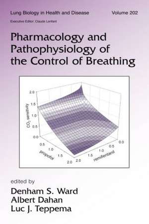 Pharmacology and Pathophysiology of the Control of Breathing de Denham S. Ward