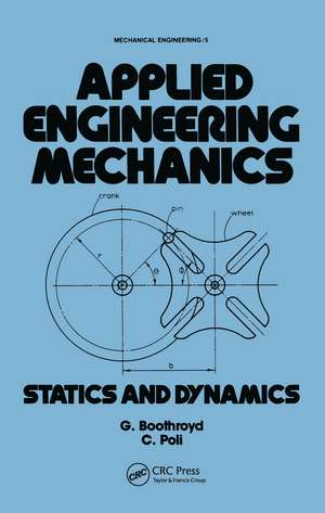 Applied Engineering Mechanics: Statics and Dynamics de C. Poll