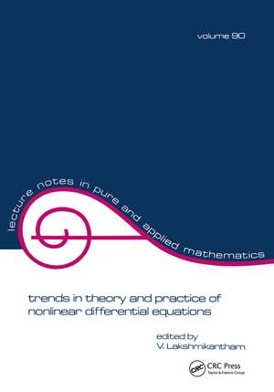 Trends in Theory and Practice of Nonlinear Differential Equations de V. Lakshmikantham