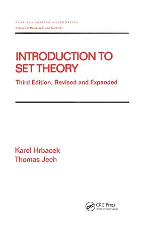 Introduction to Set Theory, Revised and Expanded de Karel Hrbacek